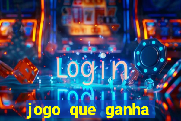 jogo que ganha dinheiro sem precisar depositar nada